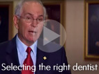 Selecting the right dentist